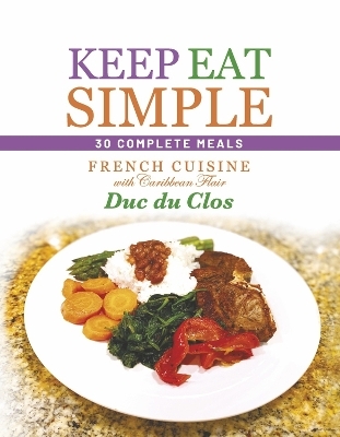 Keep Eat Simple - Duc Duclos