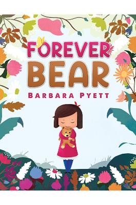 Forever Bear - Barbara Pyett