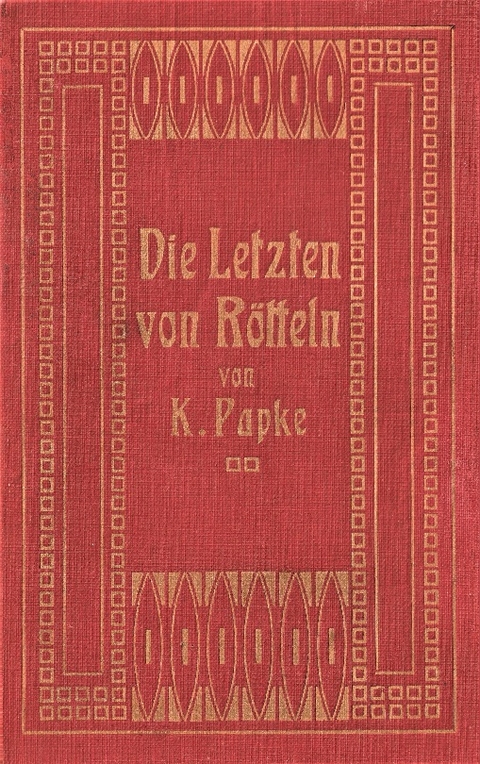 Die Letzten von Rötteln - Käthe Papke, Harald Ziegler, Heiner Mues, Jan Merk