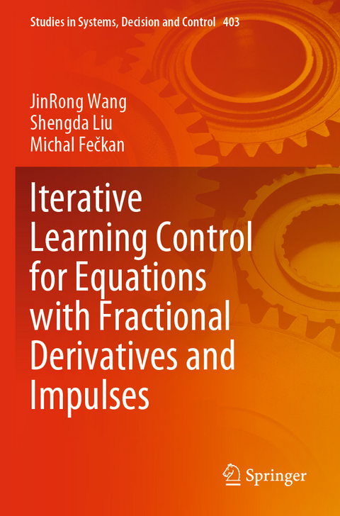 Iterative Learning Control for Equations with Fractional Derivatives and Impulses - Jinrong Wang, Shengda Liu, Michal Fečkan