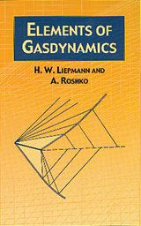 Elements of Gas Dynamics -  H. W. Liepmann,  A. Roshko