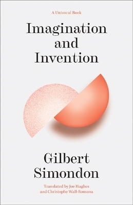 Imagination and Invention - Gilbert Simondon