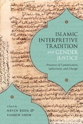 Islamic Interpretive Tradition and Gender Justice - 
