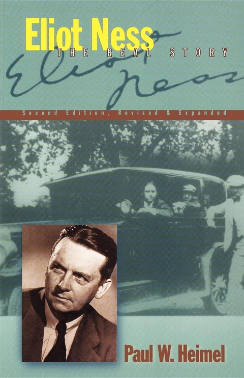 Eliot Ness -  Paul W. Heimel