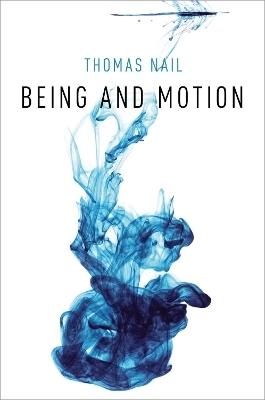 Being and Motion - Thomas Nail