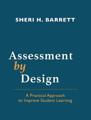 Assessment by Design - Sheri H. Barrett