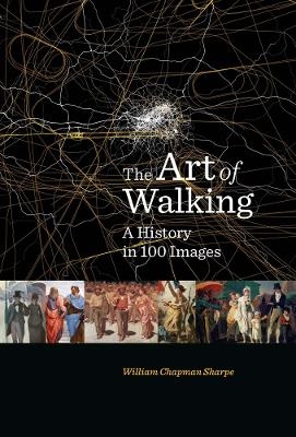 The Art of Walking - William Chapman Sharpe