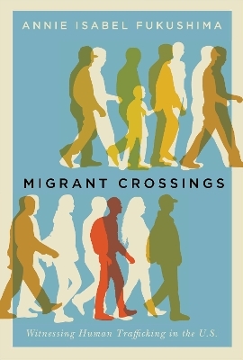 Migrant Crossings - Annie Isabel Fukushima