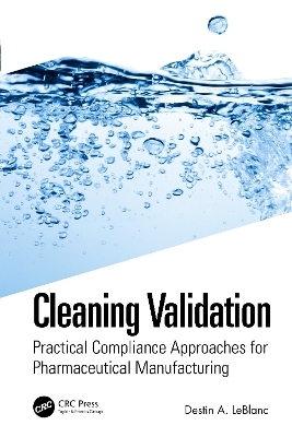 Cleaning Validation - Destin A. LeBlanc