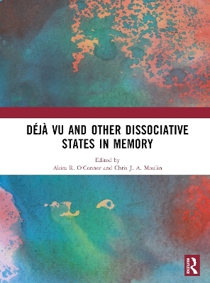 Déjà vu and Other Dissociative States in Memory - 