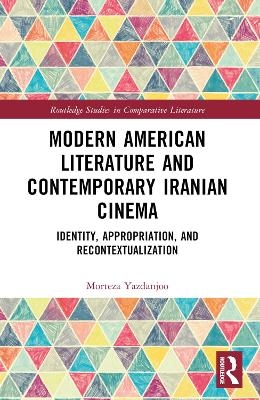 Modern American Literature and Contemporary Iranian Cinema - Morteza Yazdanjoo