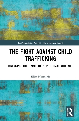 The Fight Against Child Trafficking - Élisa Narminio