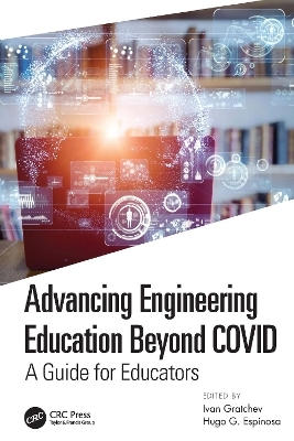 Advancing Engineering Education Beyond COVID - 