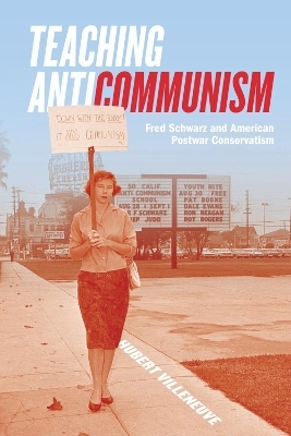 Teaching Anticommunism - Hubert Villeneuve