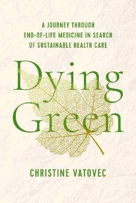 Dying Green - Christine Vatovec