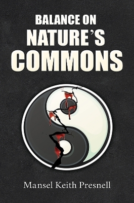 Balance on Nature's Commons - Mansel Keith Presnell