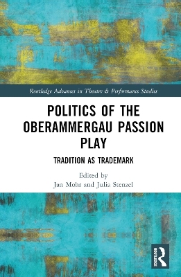 Politics of the Oberammergau Passion Play - 
