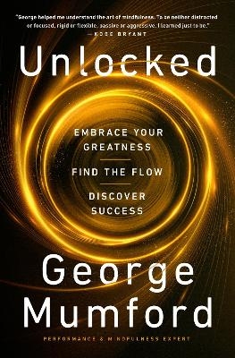 Unlocked - George Mumford