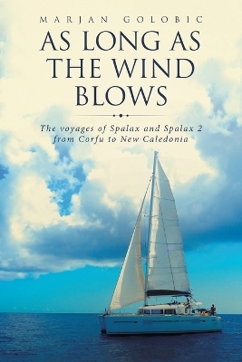 As Long As the Wind Blows - Marjan Golobic