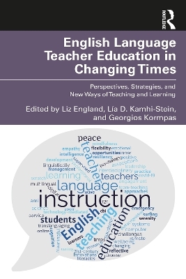 English Language Teacher Education in Changing Times - 