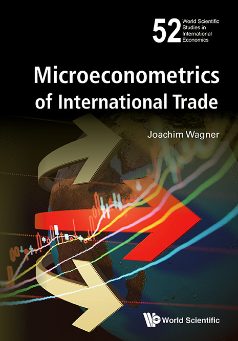 MICROECONOMETRICS OF INTERNATIONAL TRADE - Joachim Wagner