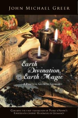 Earth Divination, Earth Magic - John Michael Greer