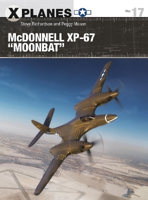 McDonnell XP-67 "Moonbat" - Steve Richardson, Peggy Mason