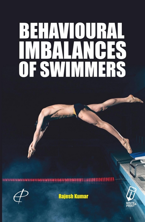 Behavioural Imbalances of Swimmers -  Rajesh Kumar