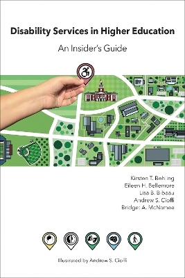 Disability Services in Higher Education - Kirsten T. Behling, Eileen H. Bellemore, Lisa B. Bibeau, Bridget A. McNamee