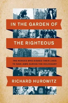 In the Garden of the Righteous - Richard Hurowitz