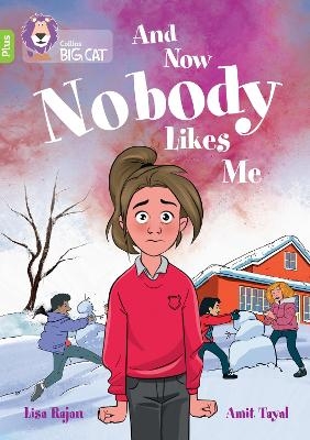 And Now Nobody Likes Me - Lisa Rajan