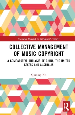 Collective Management of Music Copyright - Qinqing Xu