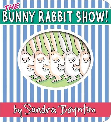 The Bunny Rabbit Show! - Sandra Boynton