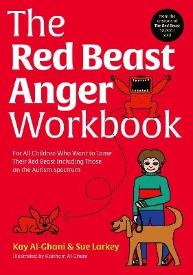 The Red Beast Anger Workbook - Kay Al-Ghani, Sue Larkey