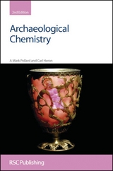 Archaeological Chemistry - A Mark Pollard, Carl Heron