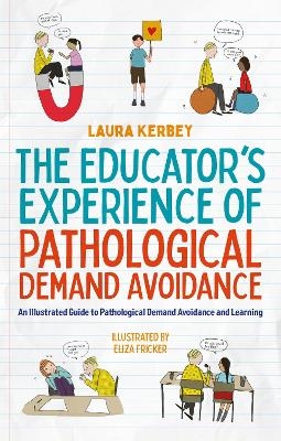 The Educator’s Experience of Pathological Demand Avoidance - Laura Kerbey