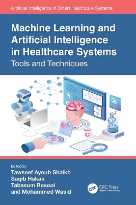 Machine Learning and Artificial Intelligence in Healthcare Systems - 