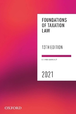 Foundations of Taxation Law 2021 - Stephen Barkoczy
