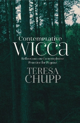 Contemplative Wicca - Teresa Chupp