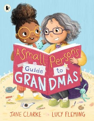 Small Person's Guide to Grandmas - Jane Clarke