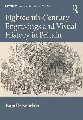 Eighteenth-Century Engravings and Visual History in Britain - Isabelle Baudino