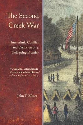 The Second Creek War - John T. Ellisor
