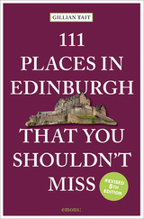 111 Places in Edinburgh that you shouldn't miss - Tait, Gillian