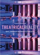 Theatrical Reality -  Campbell Edinborough