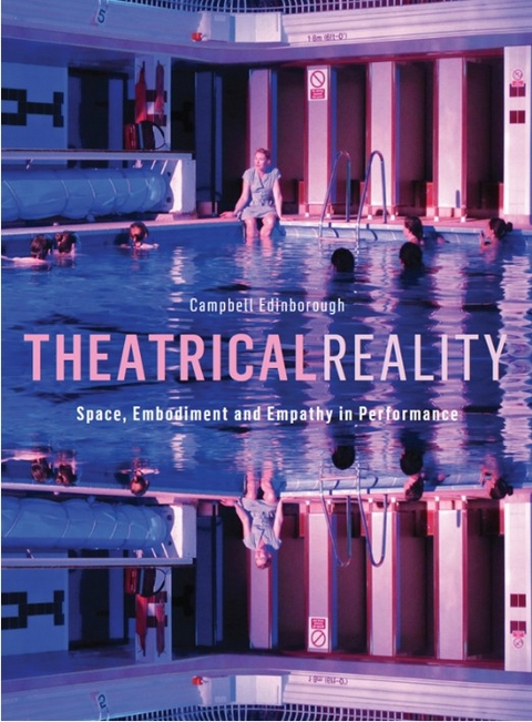 Theatrical Reality -  Campbell Edinborough