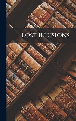Lost Illusions -  Anonymous