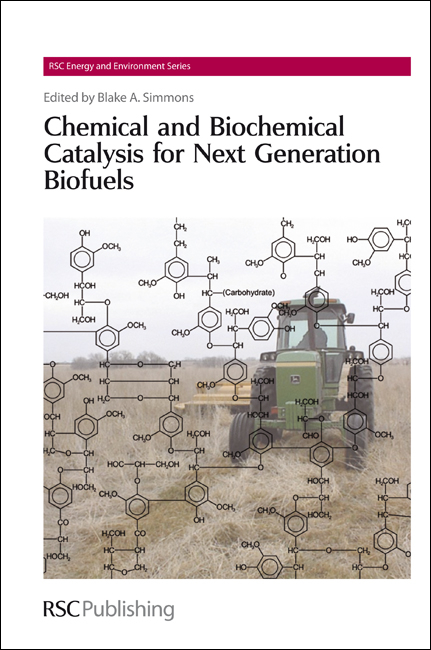 Chemical and Biochemical Catalysis for Next Generation Biofuels - 