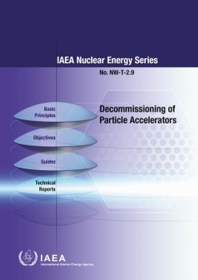 Decommissioning of Particle Accelerators (Russian Edition) -  Iaea