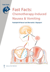 Fast Facts: Chemotherapy-Induced Nausea and Vomiting -  Rudolph M Navari,  Bernardo L Rapoport