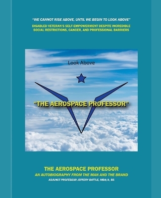 The Aerospace Professor - Jeffery Battle